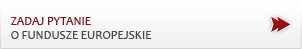 Zadaj pytanie o funduszach europejskich