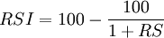 RSI = 100 - \frac{100}{1+RS}
